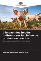 L'impact des impôts indirects sur la chaîne de production porcine (French Edition) 6207745914 Book Cover