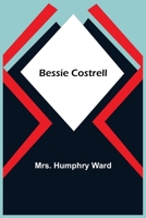 The Story of Bessie Costrell 152378234X Book Cover
