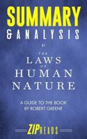 Summary & Analysis of The Laws of Human Nature: A Guide to the Book by Robert Greene 1790857015 Book Cover