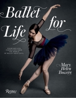Ballet for Life: Exercises and Inspiration from the World of Ballet Beautiful 0847858375 Book Cover