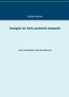 Enseigner les Traits pertinents temporels: avec la participation active des apprenants 2322091510 Book Cover