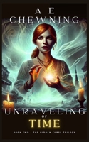 Unraveling of Time B08BDK562W Book Cover