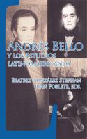 Andrés Bello y los estudios latinoamericanos (Serie Críticas) 1930744420 Book Cover