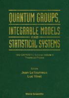Quantum Groups, Integrable Models and Statistiacal Systems 981021555X Book Cover