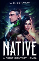 Native: A First Contact Novel B0FSP6J2Y8 Book Cover