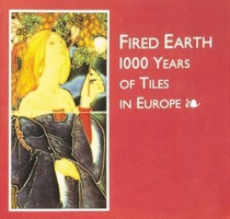 Fired Earth: 1000 Tears of Tiles in Europe 0903685280 Book Cover