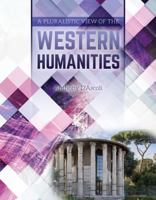 A Pluralistic View of the Western Humanities 1524939501 Book Cover
