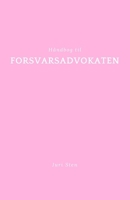 Håndbog til forsvarsadvokaten (Håndbog til jura) (Danish Edition) B0DTDPT98T Book Cover