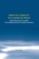 Seeds of Conflict in a Haven of Peace 9042021888 Book Cover