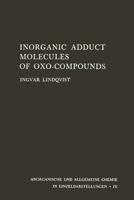 Inorganic Adduct Molecules of Oxo-Compounds 3540029389 Book Cover