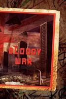 Bloody War 1908125039 Book Cover