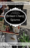 Brilliant Chang Returns: A Clara Fitzgerald Mystery B0BJHBNPBR Book Cover