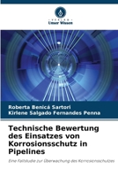 Technische Bewertung des Einsatzes von Korrosionsschutz in Pipelines 6207316657 Book Cover