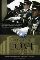 No Greater Love: The Lives and Times of Hispanic Soldiers 0979027586 Book Cover