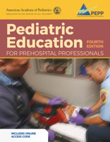 Pediatric Education for Prehospital Professionals (Pepp), Fourth Edition 1284229750 Book Cover