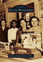 South Bethlehem (Images of America) 0738572756 Book Cover