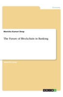 The Future of Blockchain in Banking 3668785104 Book Cover