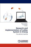 Research and Implementation of Lobby System in ERLANG 3846503673 Book Cover