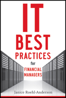 IT Best Practices for Financial Managers 0470508280 Book Cover