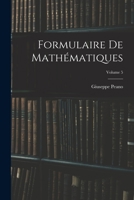 Formulaire De Mathématiques, Volume 5 1018469109 Book Cover