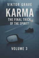 Karma - The Final Trick of the Spirits? (Spirits – The Details No One Else Dares to Speak) B0FJ7NHLC3 Book Cover