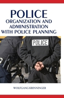 Police Organization and Administration with Police Planning B0F9YY6P8P Book Cover