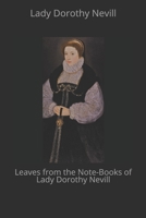 Leaves From The Notebooks Of Lady Dorothy Nevill 9356717044 Book Cover