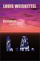 Goodbye La 140334776X Book Cover