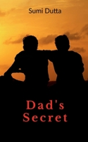 Dad's Secret 1639202226 Book Cover