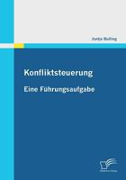 Konfliktsteuerung: Eine Führungsaufgabe 3842865112 Book Cover