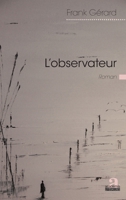 L'observateur (Littératures) (French Edition) 2806104092 Book Cover