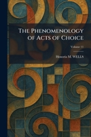 The Phenomenology of Acts of Choice 1025902904 Book Cover
