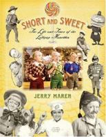 Short and Sweet: The Life of the Lollipop Munchkin 1581825439 Book Cover