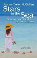 Stars in the Sea: Stories of Hope, Happiness, and Helping Hands 1532018843 Book Cover
