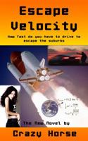 Escape Velocity: How Fast Do You Have to Drive to Escape the Suburbs 1633237052 Book Cover