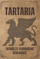 Tartaria: Enthüllte verborgene Geschichte (German Edition) B0CQ3192TC Book Cover