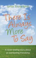 There Is Always More To Say 1785076930 Book Cover