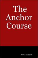 The Anchor Course 1847281435 Book Cover