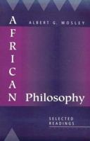 African Philosophy: Selected Readings 0023841818 Book Cover