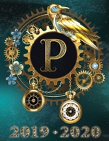 Weekly Planner Initial “P” Monogram September 2019 - December 2020: Steampunk Teal Falcon and Clock Personalized 16-Month Large Print Letter-Sized ... Teal BG Steampunk Monogram Falcon Watch) 169566650X Book Cover
