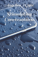 Stimulating Conversations: A Short Story Collection 1659350166 Book Cover