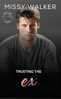 Trusting the Ex 1923036068 Book Cover