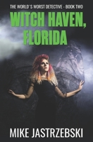 Witch Haven, Florida B08RRFXMMQ Book Cover