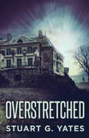 Overstretched 4824126401 Book Cover