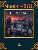 Saloscura: El Exiliado: Aventura complementaria para el juego MUNDO-ROL (Manuales Perdidos) (Spanish Edition) B0GD7KD8P9 Book Cover