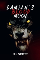 Damian’s Blood Moon B0F7LW87P9 Book Cover