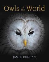 Owls of the World 1925546314 Book Cover