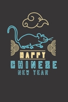 Happy Chinese New Year 2020: Happy Chinese New Year 2020 Notebook | Year Of The Rat Journal | 120 Pages Diary Or Excercise Book, Lovingly Designed | Perfect As A Lucky Charm 1678633364 Book Cover