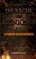 Die Rache des Henkers: Ein Tagebuch aus dem Bauernkrieg (German Edition) 3769318773 Book Cover