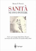 Sanita' - Nuovo Potere: Fatti E Personaggi Degli Ultimi 30 Anni Raccontati Da Un Inviato Nel Mondo Della Salute 8847002508 Book Cover